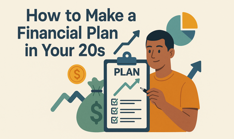 How to Make a Financial Plan in Your 20s: Build a Roadmap for a Strong Financial Future